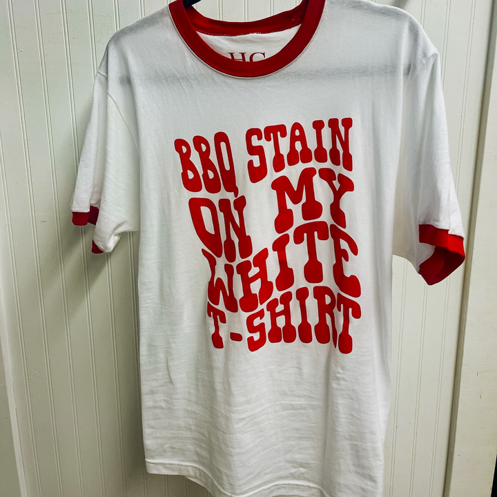Barbeque Stains on My White With Red Graphics T Shirt