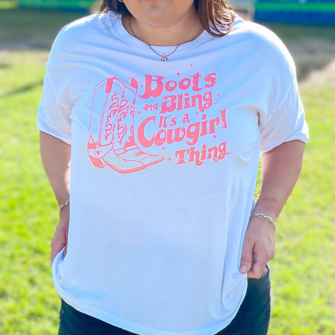 Boots and Bling its a Cowgirl Thing Graphic Tee