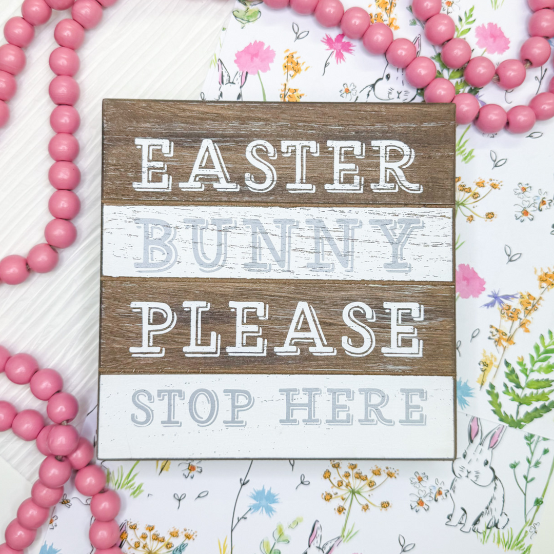 easter decor sign, brown and white, easter bunny please stop here verbiage. 