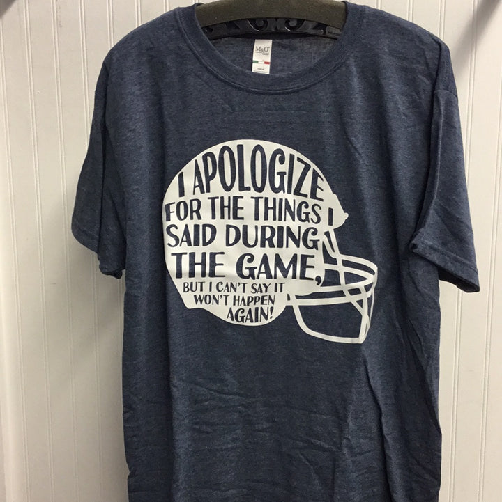 Greenwood football tee, Grey helmet with words saying " I apologize for the things I said during the game".